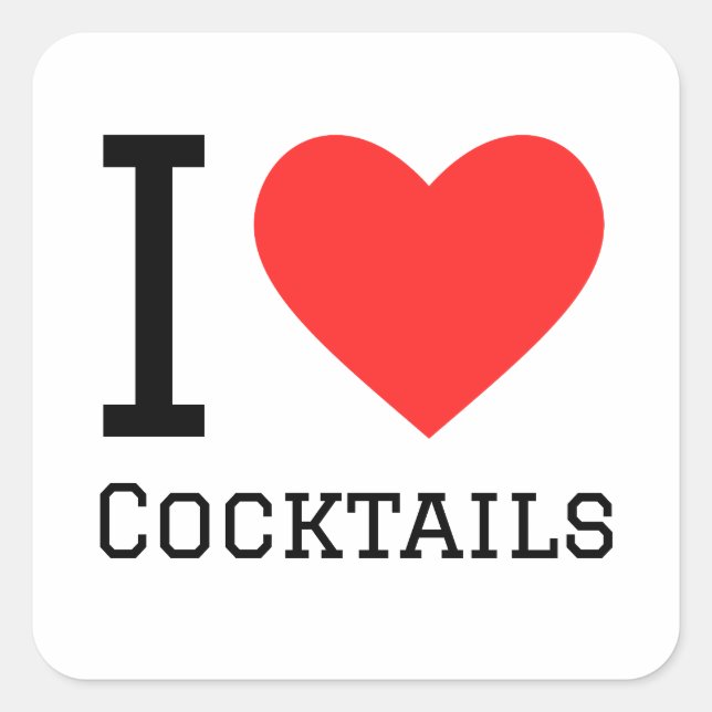 I love cocktails  square sticker (Front)