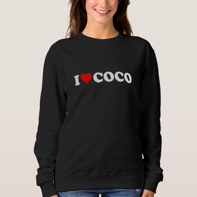 I Love Coco Sweatshirt (Front)