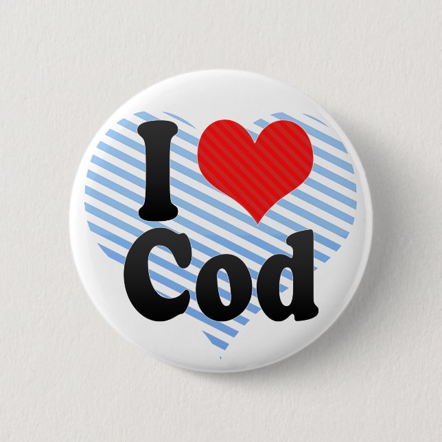 I Love Cod 6 Cm Round Badge (Front)