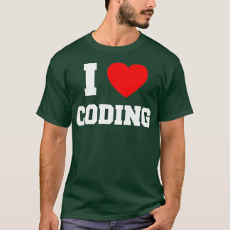 I Love Coding T-Shirt