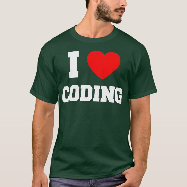I Love Coding T-Shirt (Front)