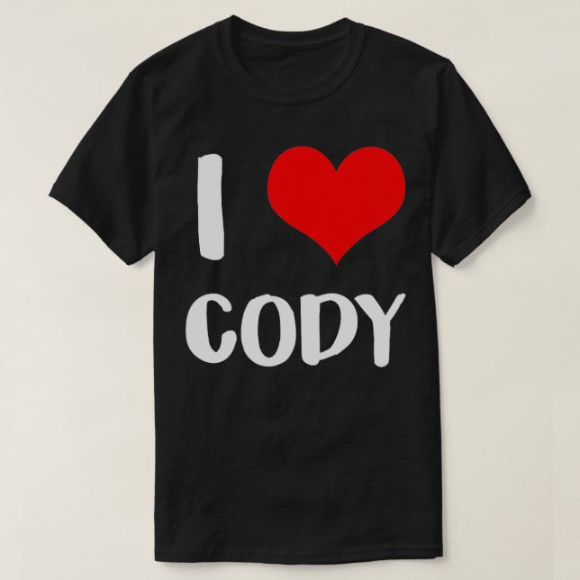 I love CODY valentine sorry ladies guys heart belo T-Shirt (Design Front)