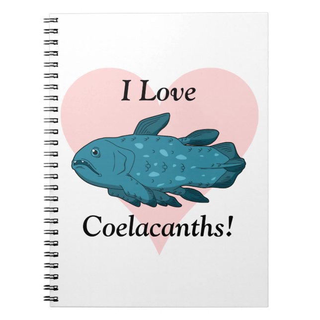 I Love Coelacanths! Notebook (Front)