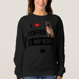 I Love Coffee And My Boxer Bulldog Mum And Dad Dog Sweatshirt