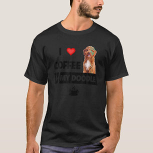 I Love Coffee and My Golden Doodle Dog Mom Dad Pet T-Shirt