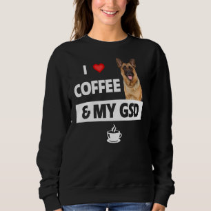 I Love Coffee And My Gsd German Shepherd Dog Mum D Sweatshirt
