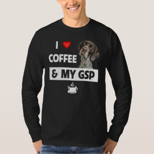 I Love Coffee And My Gsp German Shorthaired Pointe T-Shirt