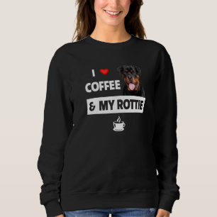 I Love Coffee And My Rottie Mum Dad Rottweiler Ani Sweatshirt