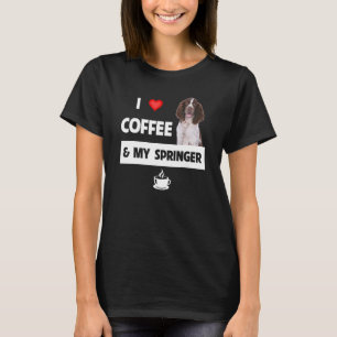 I Love Coffee And My Springer Spaniel Mum Dad Anim T-Shirt