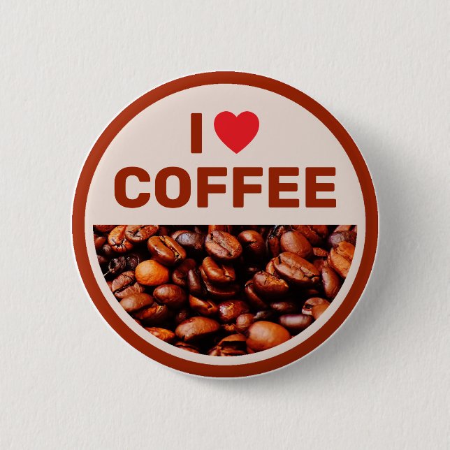 I Love Coffee™ Button (Front)