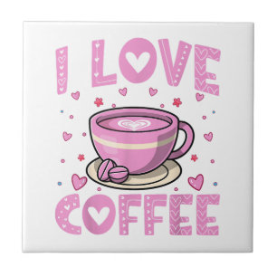 I Love Coffee - Funny Coffee Drinker Caffeine Addi Ceramic Tile