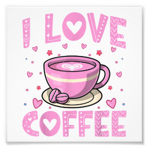 I Love Coffee - Funny Coffee Drinker Caffeine Addi Photo Print