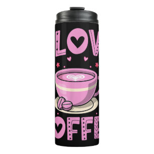 I Love Coffee - Funny Coffee Drinker Caffeine Addi Thermal Tumbler