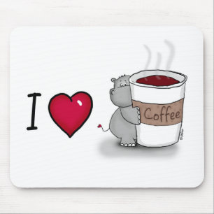 I love coffee - Hippo with a cup of Coffee Mouse Pad