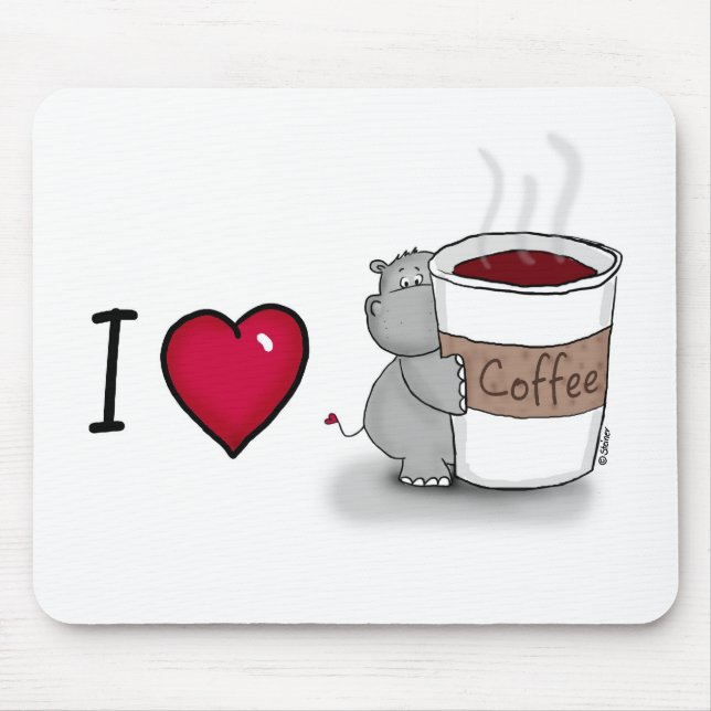 I love coffee - Hippo with a cup of Coffee Mouse Pad (Front)