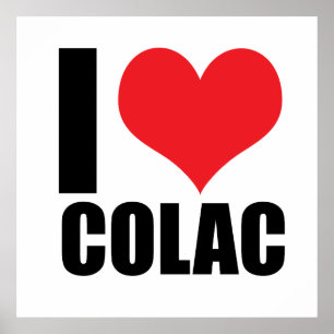 I love Colac Poster