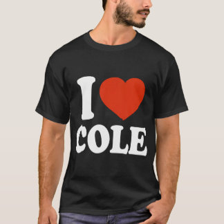 I Love Cole I Heart Cole Red Heart Valentine T-Shirt