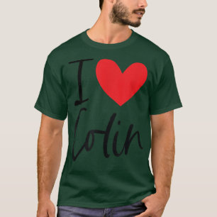 I Love Colin Name Heart Personalised Men Guy BFF F T-Shirt