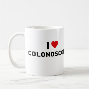 i love colonoscopy coffee mug