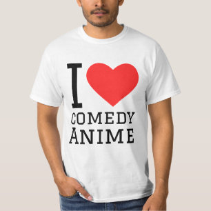 I love comedy anime T-Shirt