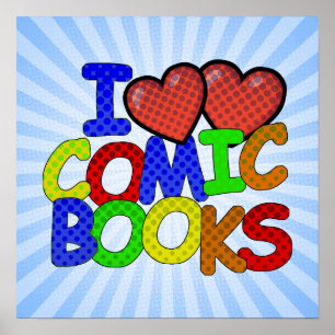 I Love Comic Books Poster