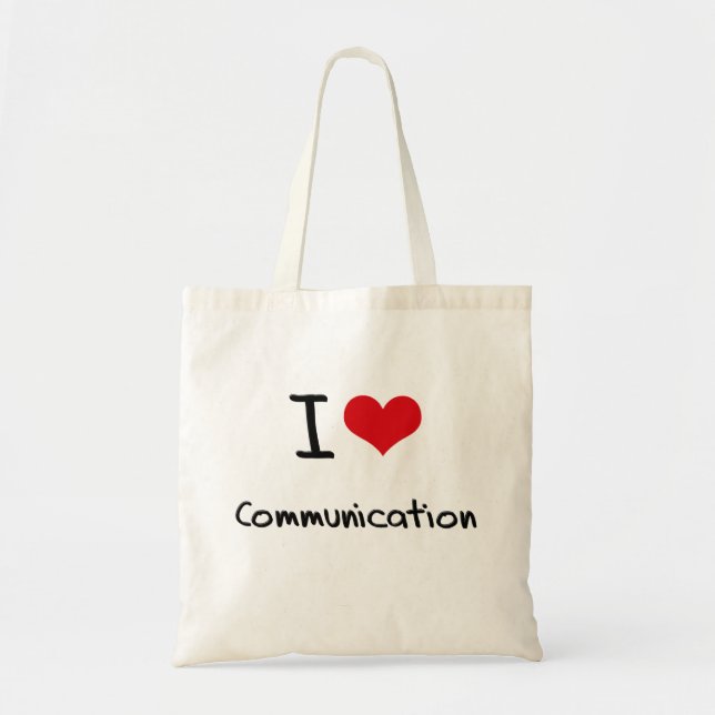 I love Communication Tote Bag (Front)
