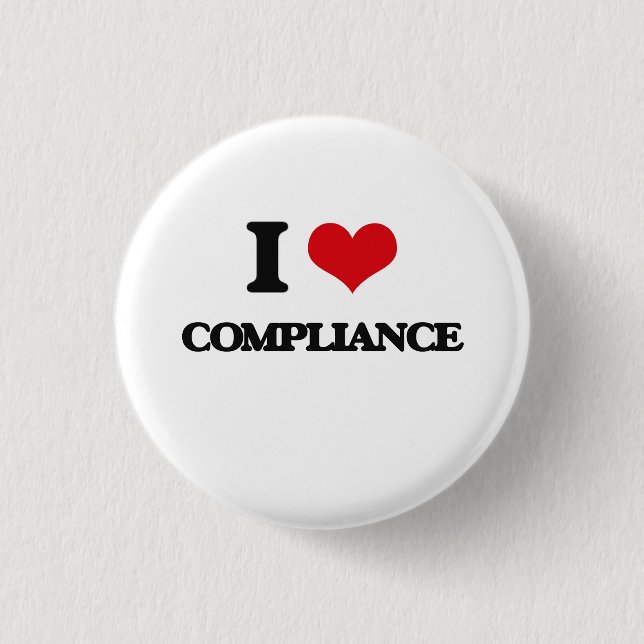 I Love Compliance 3 Cm Round Badge (Front)