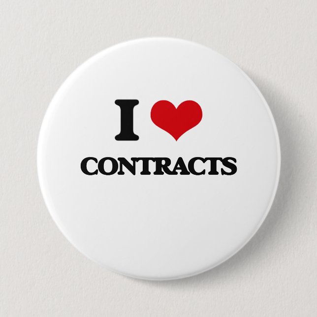 I love Contracts 7.5 Cm Round Badge (Front)