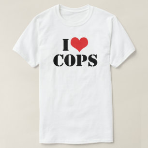 I Love Cops T-Shirt