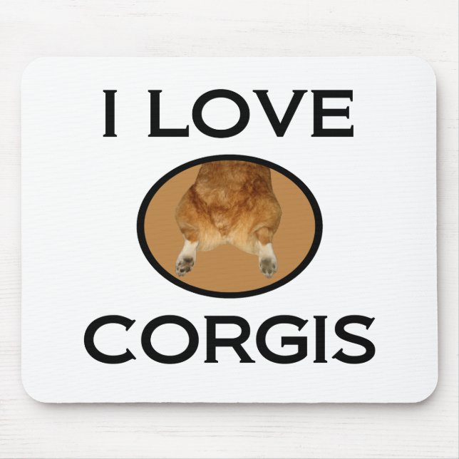 I Love Corgis Corgi Butt Mouse Pad (Front)