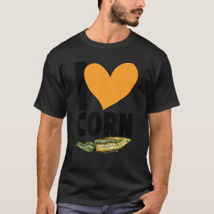 I Love Corn Grain Kernel Maize  Corn Farmer T-Shirt