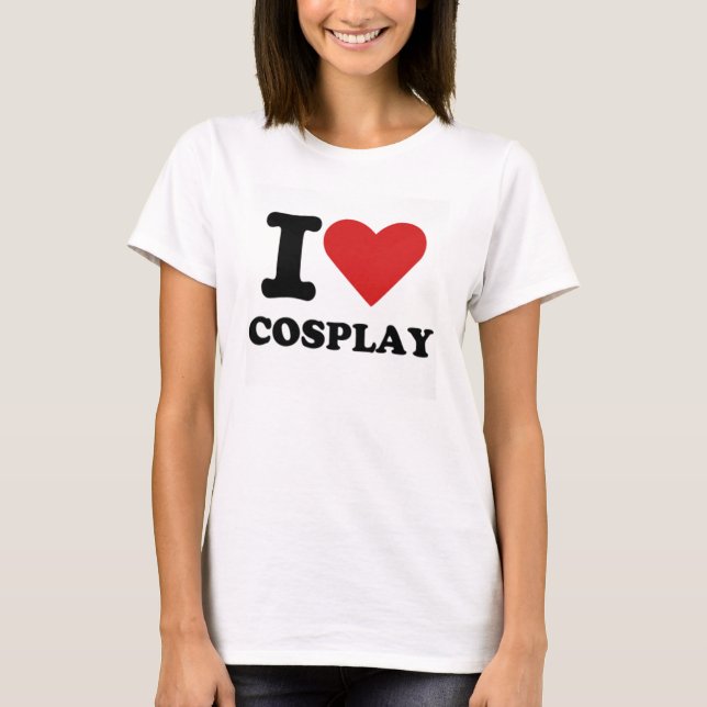 I Love Cosplay Shirt (Front)