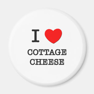 I Love Cottage Cheese Magnet