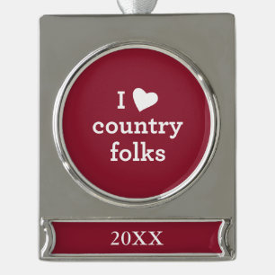 I Love Country Silver Plated Banner Ornament