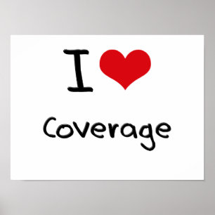 I love Coverage Poster