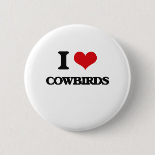 I love Cowbirds 6 Cm Round Badge