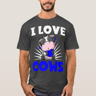 I Love Cows Cattle Breeder Farmer Dairy Cow Calf C T-Shirt