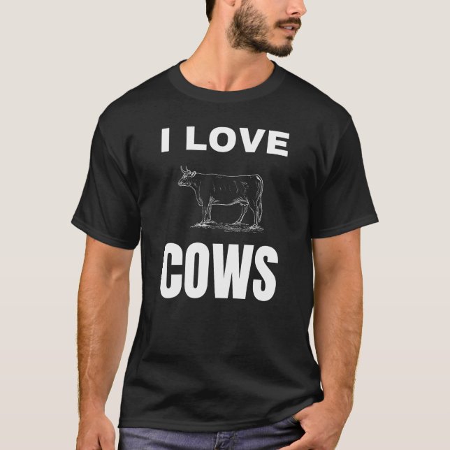 I love Cows T-Shirt (Front)