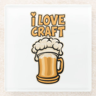 I Love Craft Beer Glass Coaster