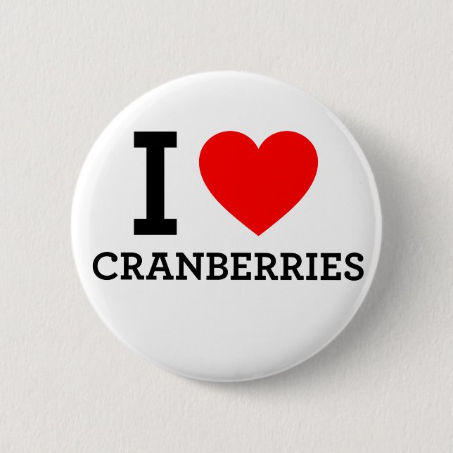 I Love Cranberries 6 Cm Round Badge (Front)