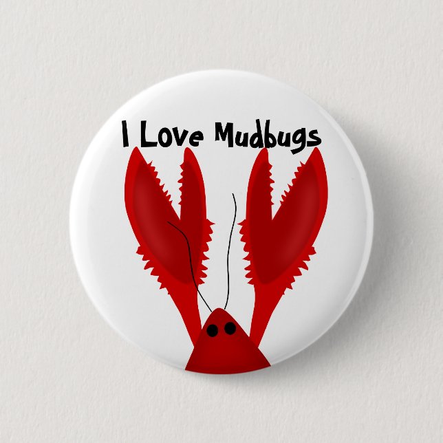 I Love Crawfish Mudbugs Button (Front)