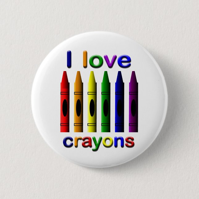 I Love Crayons Pin Back Button (Front)