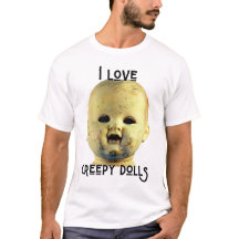 I Love Creepy Dolls - Doll Head