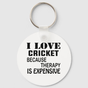 I Love Cricket  Because Therapy Is Expensive Key Ring