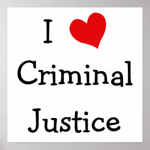I Love Criminal Justice Poster