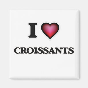 I Love Croissants Magnet