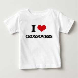 I love Crossovers Baby T-Shirt