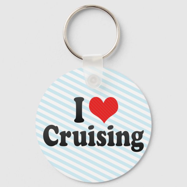 I Love Cruising Key Ring (Front)