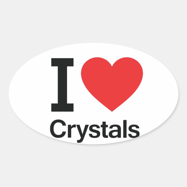 I Love Crystals Oval Sticker (Front)