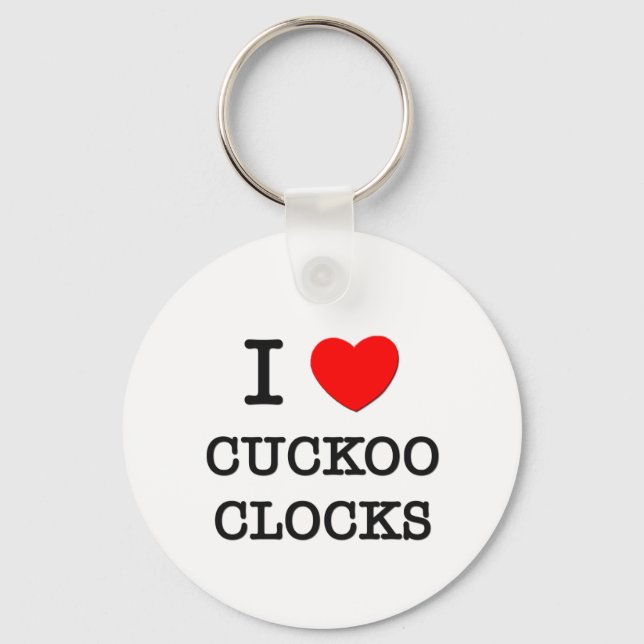 I Love Cuckoo Clocks Key Ring (Front)